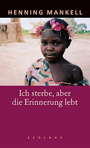 Ich sterbe, aber die Erinnerung lebt: Nachw. v. Ulla Schmidt Ich sterbe, aber die Erinnerung lebt: Nachw. v. Ulla Schmidt von Zsolnay-Verlag