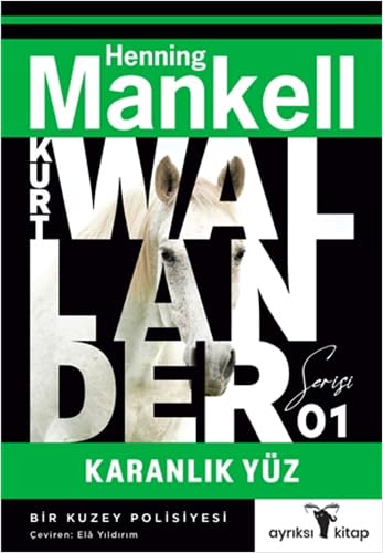 Kurt Wallander 1 - Karanlık Yüz von Ayrıksı Kitap