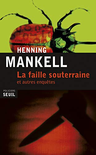 La faille souterraine et autres enquêtes von Seuil