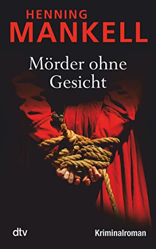 Mörder ohne Gesicht: Kriminalroman Mörder ohne Gesicht: Kriminalroman von dtv Verlagsgesellschaft