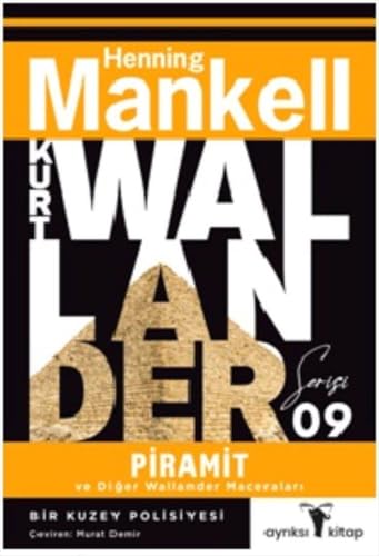Piramit ve Diğer Wallander Maceraları: Kurt Wallander Serisi von Ayrıksı Kitap