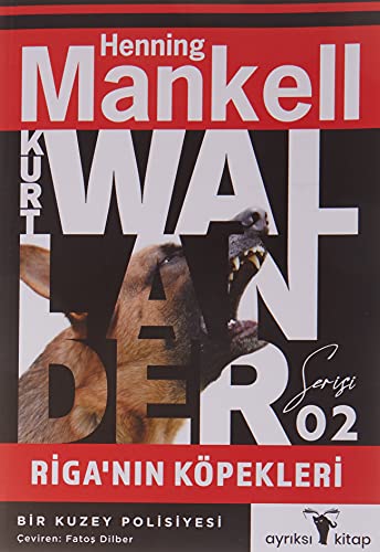 Riga'nın Köpekleri - Kurt Wallander Serisi 2