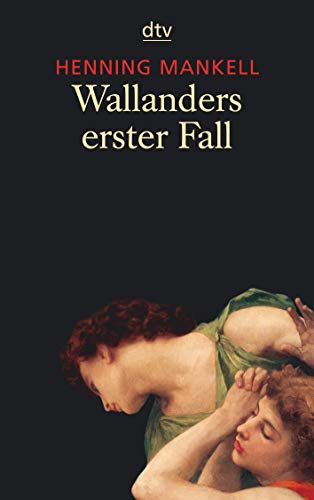 Wallanders erster Fall: und andere Erzählungen (Kurt-Wallander-Reihe, Band 1)