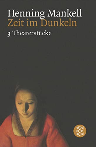 Zeit im Dunkeln: Drei Theaterstücke von FISCHER Taschenbuch