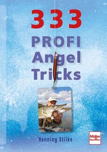 333 Profi-Angeltricks von Mller Rschlikon