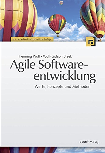 Agile Softwareentwicklung: Werte, Konzepte und Methoden Agile Softwareentwicklung: Werte, Konzepte und Methoden