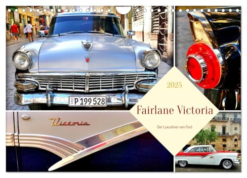 Fairlane Victoria - Der Luxusliner von Ford (Wandkalender 2025 DIN A4 quer), CALVENDO Monatskalender