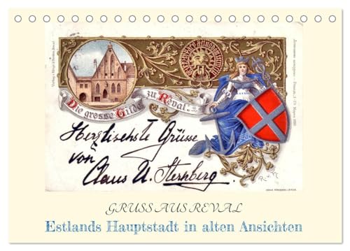 GRUSS AUS REVAL - Estlands Hauptstadt in alten Ansichten (Tischkalender 2024 DIN A5 quer), CALVENDO Monatskalender