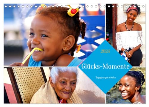 Glücks-Momente - Begegnungen in Kuba, Calvendo Monatskalender von CALVENDO