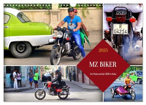 MZ BIKER - Ein Motorrad der DDR in Kuba (Wandkalender 2025 DIN A3 quer), CALVENDO Monatskalender