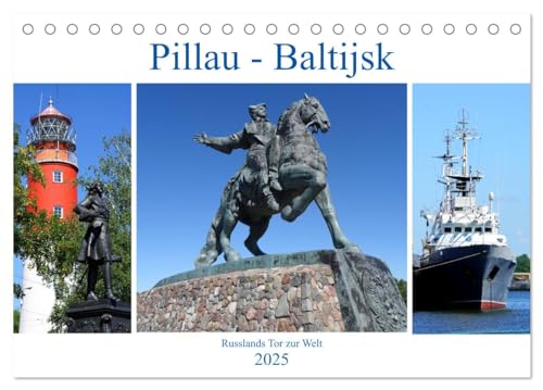Pillau - Baltijsk. Russlands Tor zur Welt (Tischkalender 2025 DIN A5 quer), CALVENDO Monatskalender