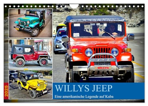 Willys Jeep - Eine amerikanische Legende auf Kuba (Wandkalender 2025 DIN A4 quer), CALVENDO Monatskalender von CALVENDO