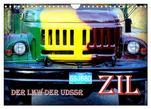 ZIL - Der LKW der UdSSR (Wandkalender 2025 DIN A4 quer), CALVENDO Monatskalender von CALVENDO