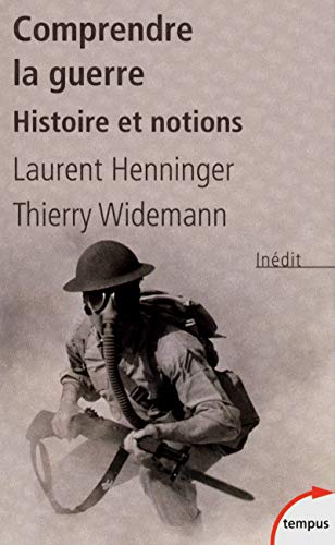 Comprendre la guerre: Histoire et notions