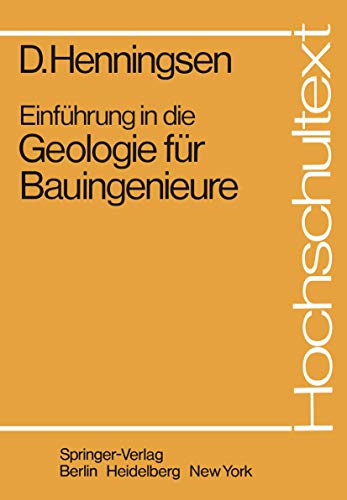Einführung in die Geologie für Bauingenieure (Hochschultext) von Springer