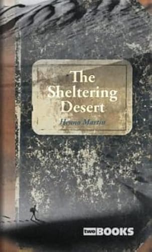 The sheltering desert von Two Books