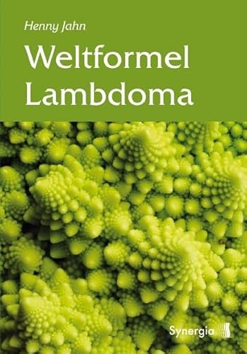 Weltformel Lambdoma Weltformel Lambdoma von Synergia Verlag