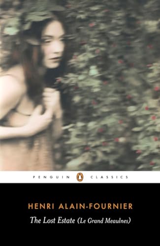 The Lost Estate (Le Grand Meaulnes) (Penguin Classics) von Penguin Classics