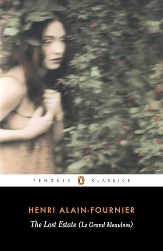 The Lost Estate (Le Grand Meaulnes) (Penguin Classics) von Penguin Classics