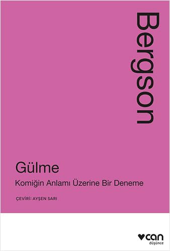 Gülme: Komiğin Anlamı Üzerine Bir Deneme von Can Yayınları