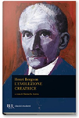 L'evoluzione creatrice L'evoluzione creatrice von BUR Biblioteca Univ. Rizzoli