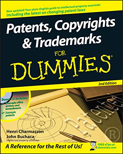 Patents, Copyrights and Trademarks for Dummies [With CDROM] (For Dummies Series)