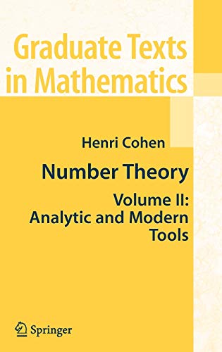 Number Theory, Volume II : Analytic and Modern Tools (Graduate Texts in Mathematics) von Springer
