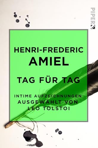 Tag für Tag: Intime Aufzeichnungen. Ausgewählt von Leo Tolstoi von Piper Edition