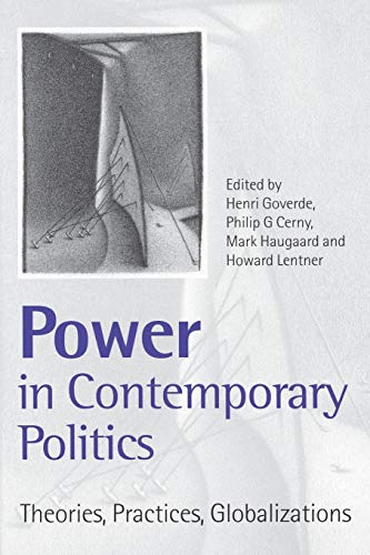 Power in Contemporary Politics: Theories, Practices, Globalizations von Sage Publications