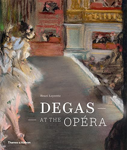 Degas at the Opera von Thames & Hudson