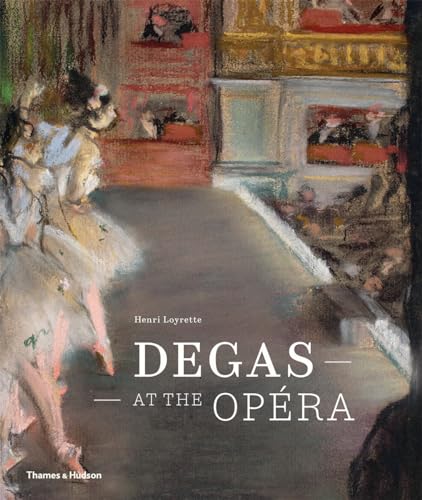 Degas at the Opera von Thames & Hudson