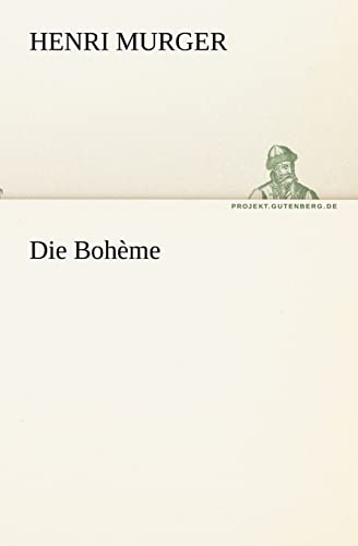 Die Bohème (TREDITION CLASSICS)