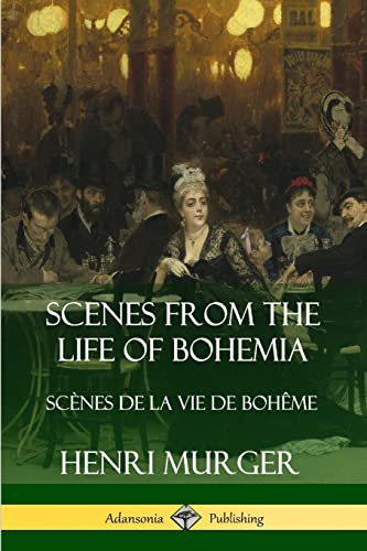 Scenes from the Life of Bohemia: Scènes De La Vie De Bohême von Lulu