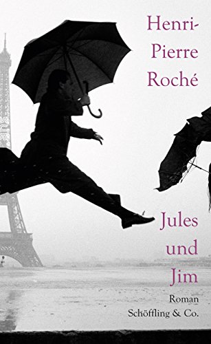 Jules und Jim: Roman von Schoeffling + Co.