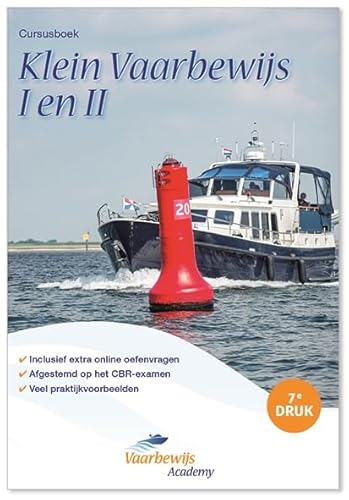 Vaarbewijs Academy Cursusboek Klein Vaarbewijs I en II: Afgestemd op het CBR-examen + Online oefenvragen von Hollandia