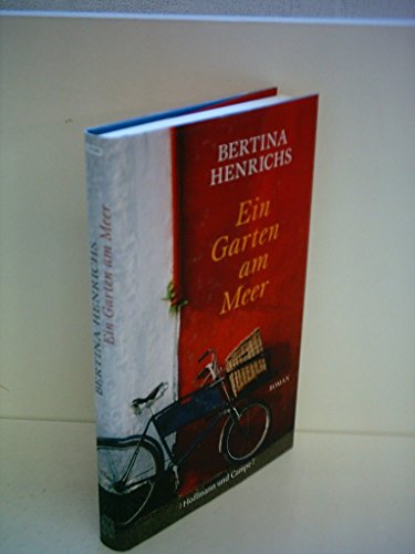Ein Garten am Meer: Roman