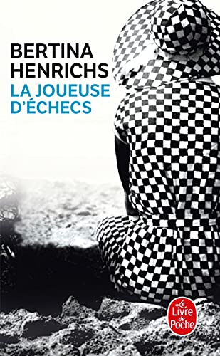 La joueuse d' échecs: Ausgezeichnet mit dem Corine - Internationaler Buchpreis, Kategorie Rolf Heyne Buchpreis 2006 (Le Livre de Poche)
