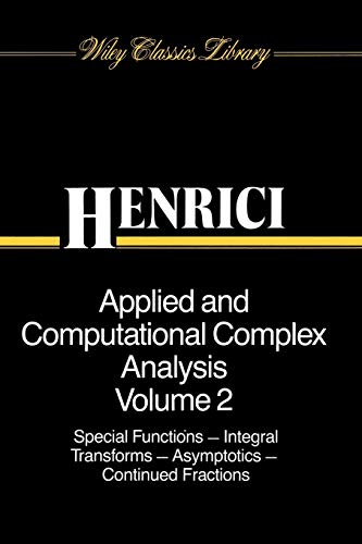 Applied Computational Analysis V2 P: Special Functions, Integral Transforms, Asymptotics, Continued Fractions (Wiley Classics Library, Band 2) von Wiley
