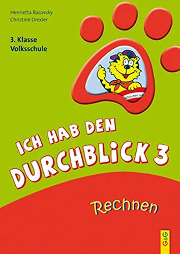 Ich hab den Durchblick 3 - Rechnen: 3. Klasse Volksschule von G&G Verlag, Kinder- und Jugendbuch