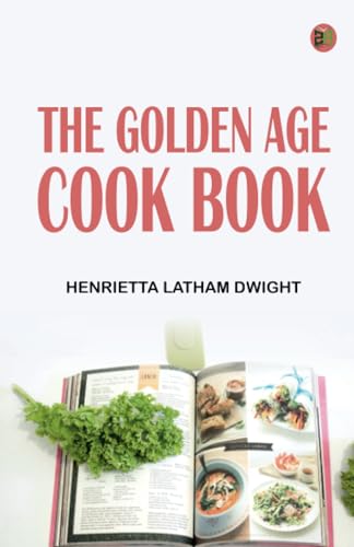 The Golden Age Cook Book von Zinc Read
