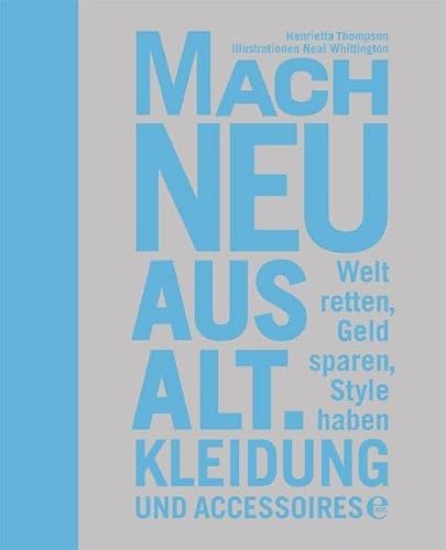 Mach neu aus alt: Kleidung und Accessoires von EDEL