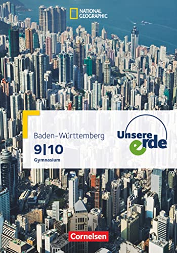 Unsere Erde - Gymnasium Baden-Württemberg - 9./10. Schuljahr: Schulbuch Unsere Erde - Gymnasium Baden-Württemberg - 9./10. Schuljahr: Schulbuch