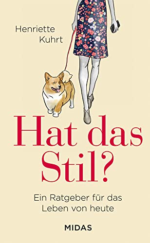 Hat das Stil? - Ein Ratgeber für das Leben von heute (MIdas Collection)