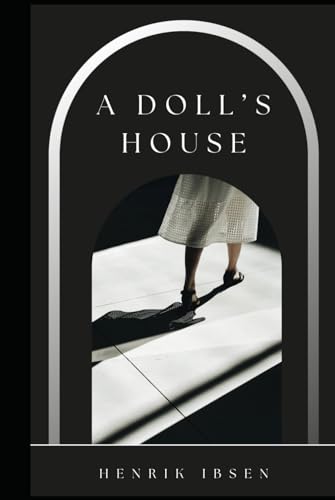 A Doll's House A Doll's House von Independently published