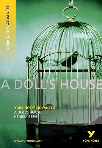 Doll's House: everything you need to catch up, study and prepare for 2021 assessments and 2022 exams (York Notes Advanced) von Pearson Education Limited