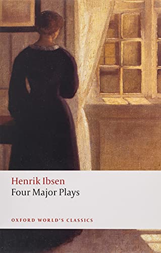 Four Major Plays: A Doll's House; Ghosts; Hedda Gabler; The Master Builder. With an Introd. by James McFarlane (Oxford World’s Classics)