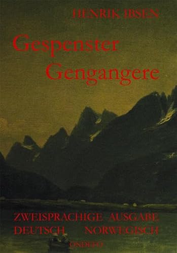 Gespenster /Gengangere: Zweisprachige Ausgabe: Deutsch /Norwegisch von Ondefo Verlag