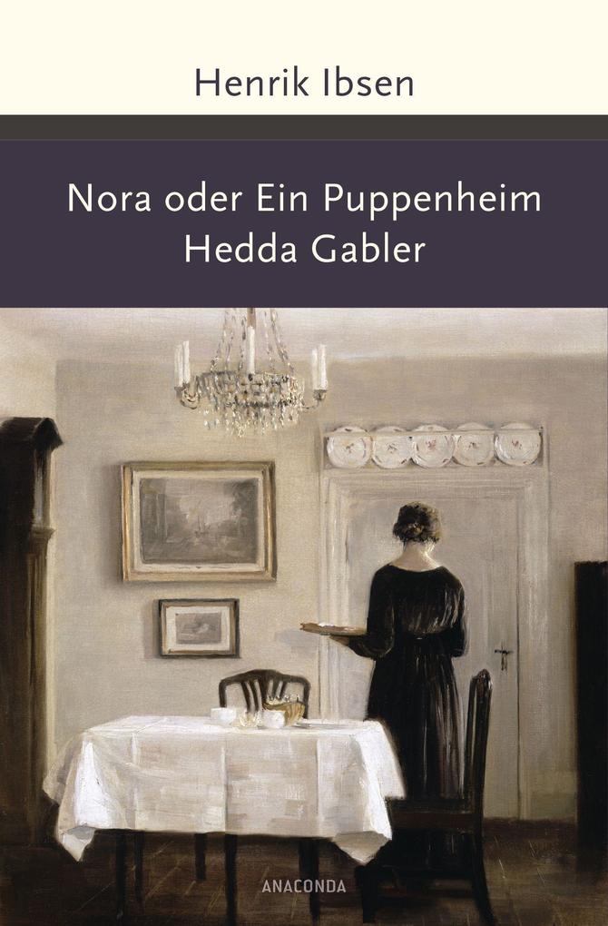 Nora oder Ein Puppenheim / Hedda Gabler von Anaconda Verlag