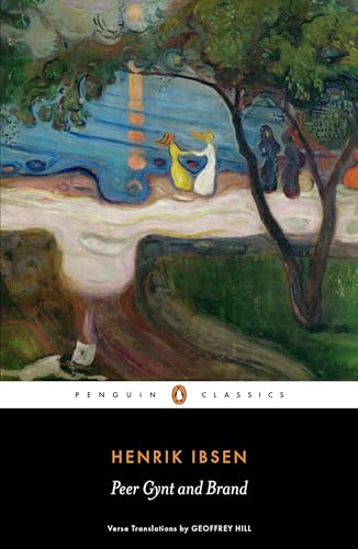 Peer Gynt and Brand: Henrik Ibsen (Penguin Classics) von Penguin Classics