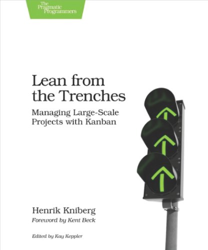 Lean from the Trenches: Managing Large-Scale Projects With Kanban von Pragmatic Bookshelf